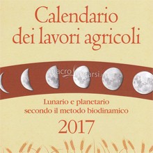 Calendario dei Lavori Agricoli 2017 secondo il metodo biodinamico